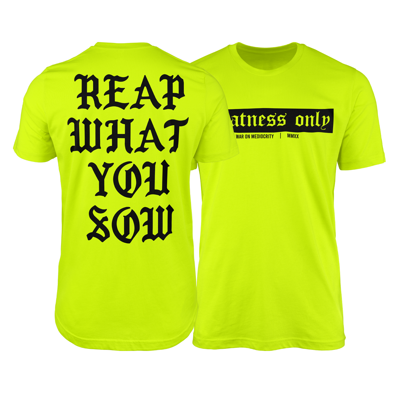 REAP WHAT YOU SOW HI-VIS